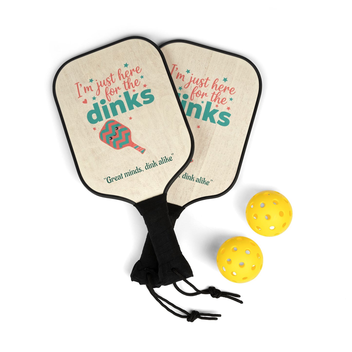 "Great Minds Dink Alike" Pickleball Set - 2 Paddles & 2 Balls