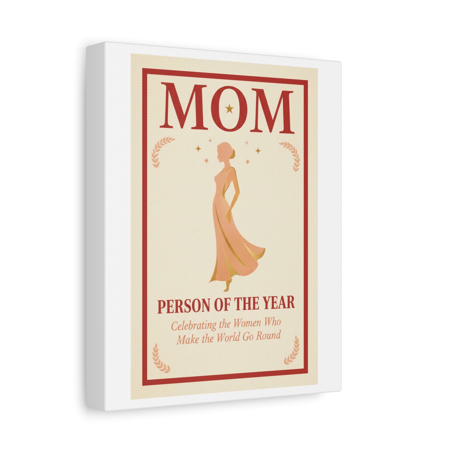 Mom: Person of the Year — Mother's Day Matte Canvas Wall Art