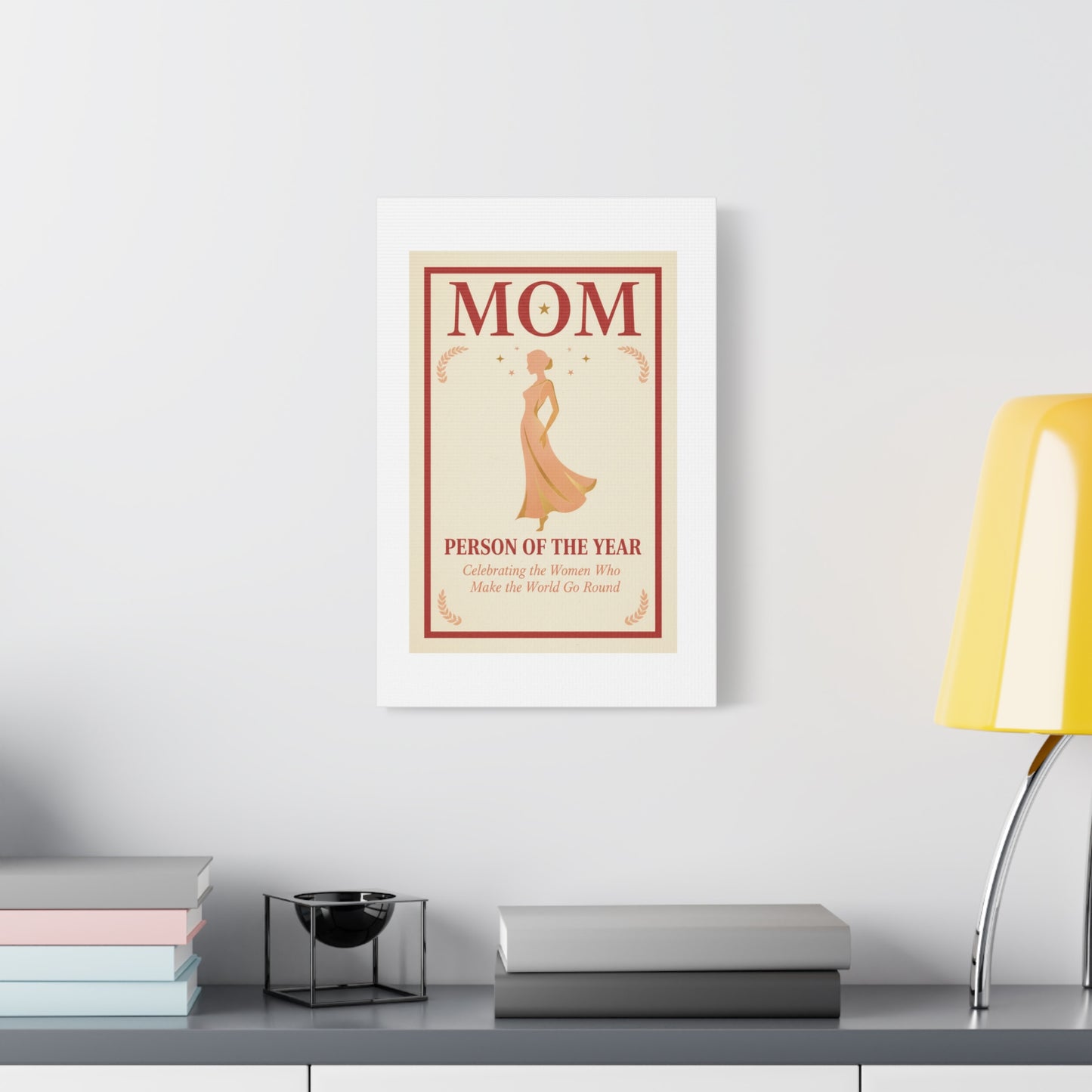 Mom: Person of the Year — Mother's Day Matte Canvas Wall Art