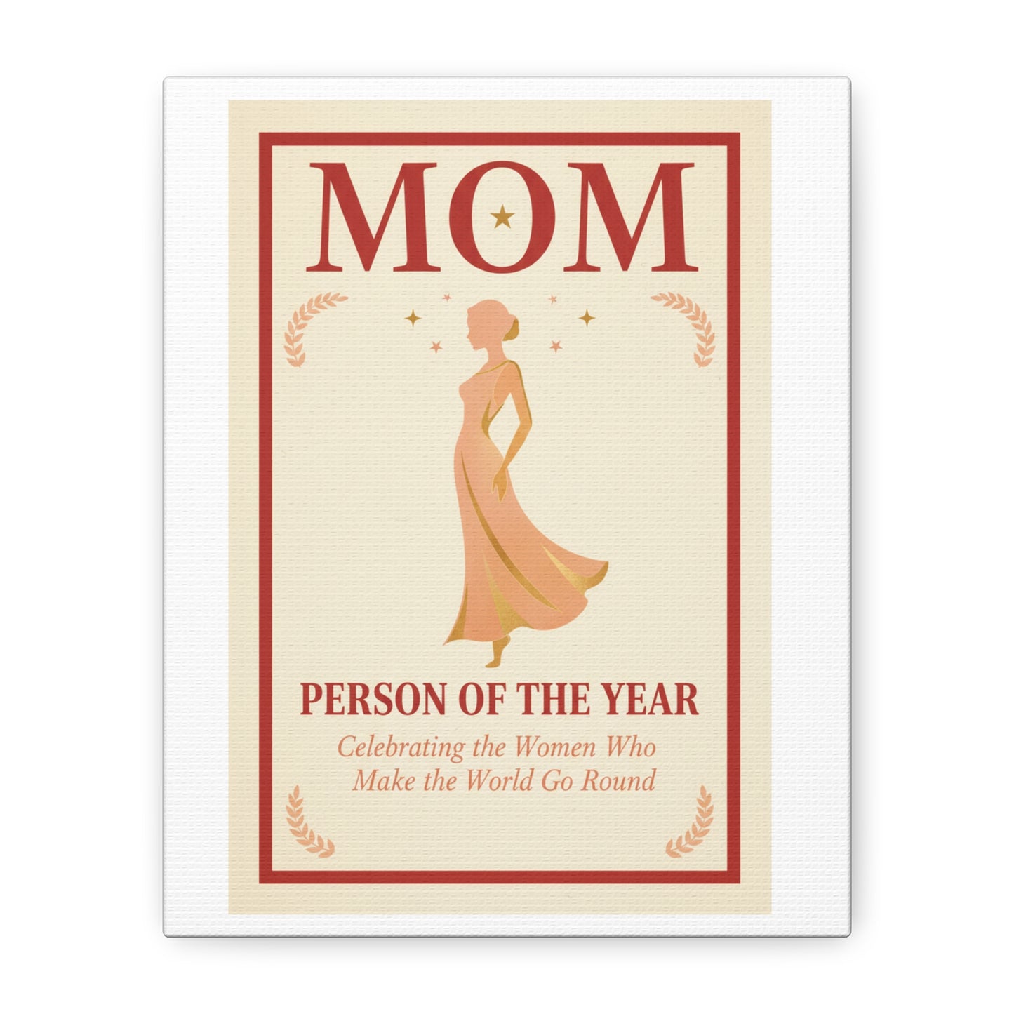 Mom: Person of the Year — Mother's Day Matte Canvas Wall Art