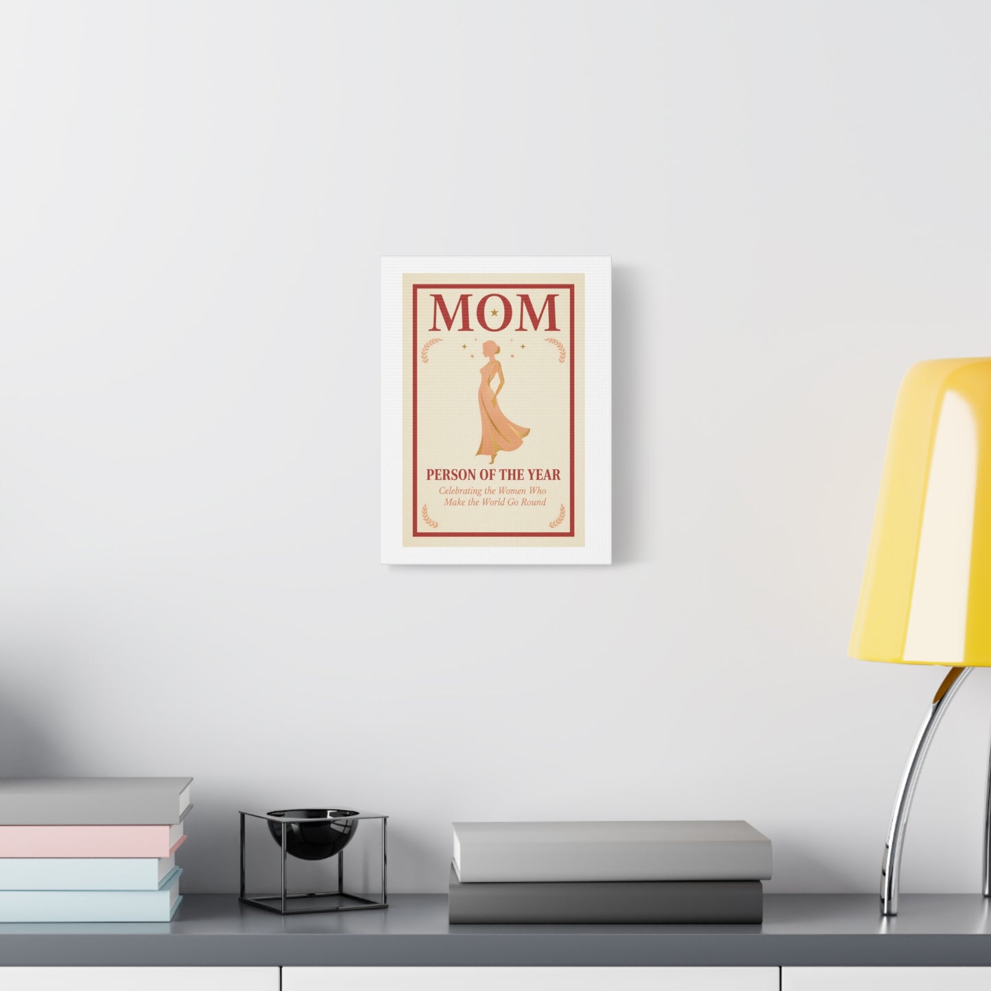Mom: Person of the Year — Mother's Day Matte Canvas Wall Art