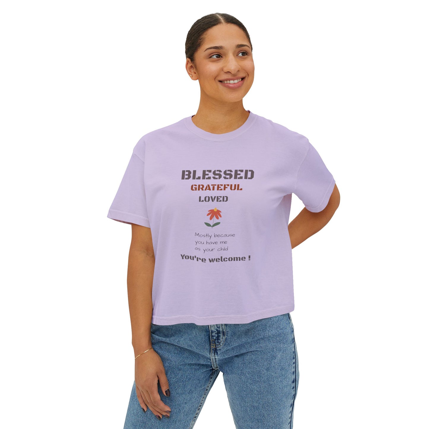 Blessed, Grateful & Loved — Women's Boxy Tee | Mother's Day Gift