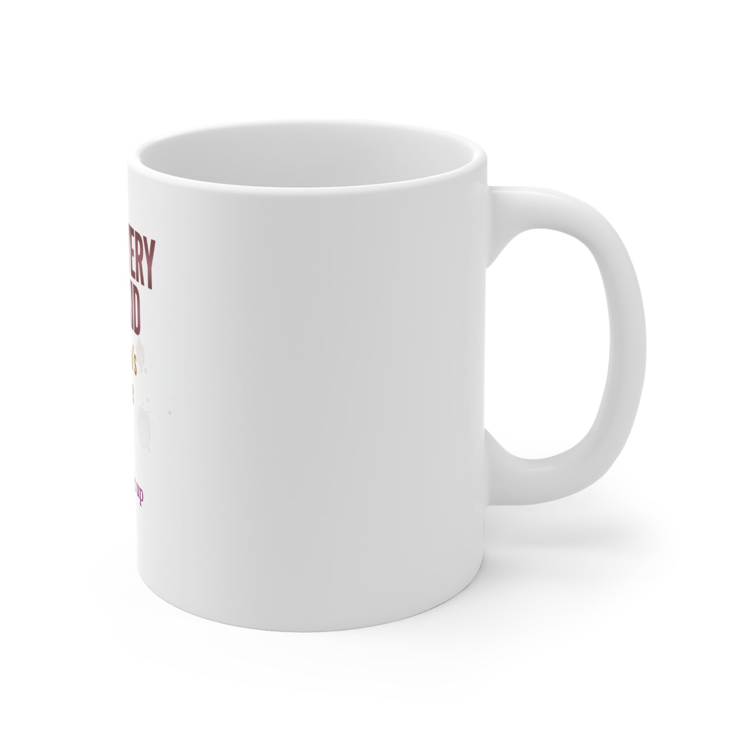 Mother's Day Funny Mug - "Behind Every Great Kid" 11oz