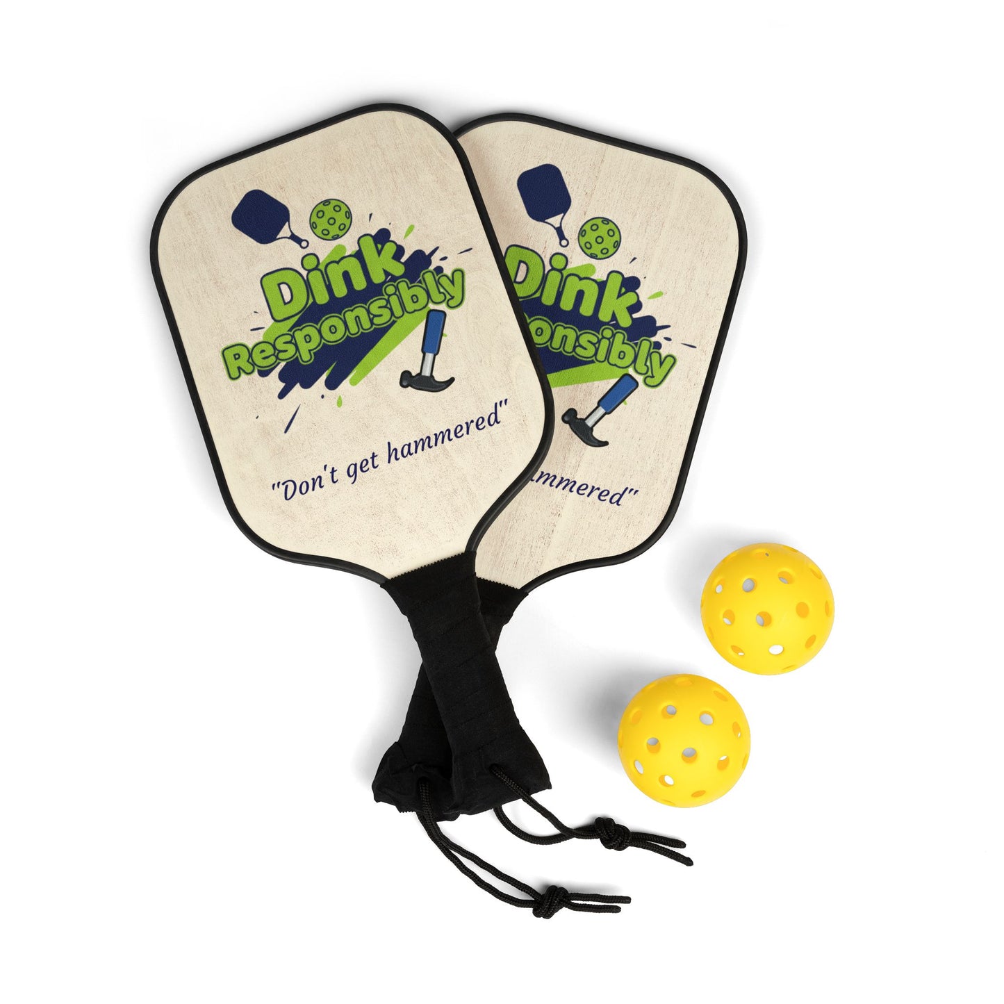 "Dink Responsibly" Pickleball Kit - 2 Paddles & 2 Balls