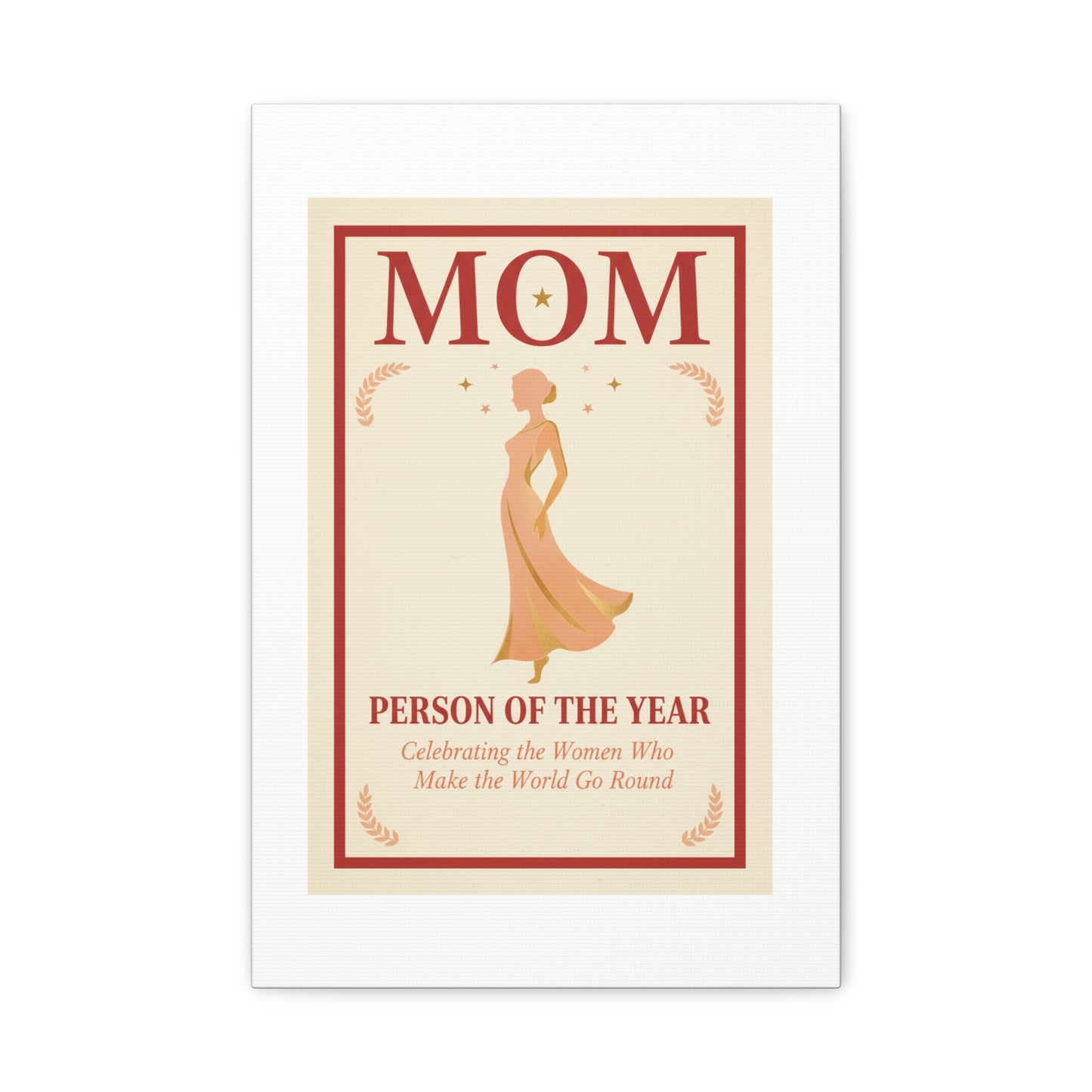 Mom: Person of the Year — Mother's Day Matte Canvas Wall Art