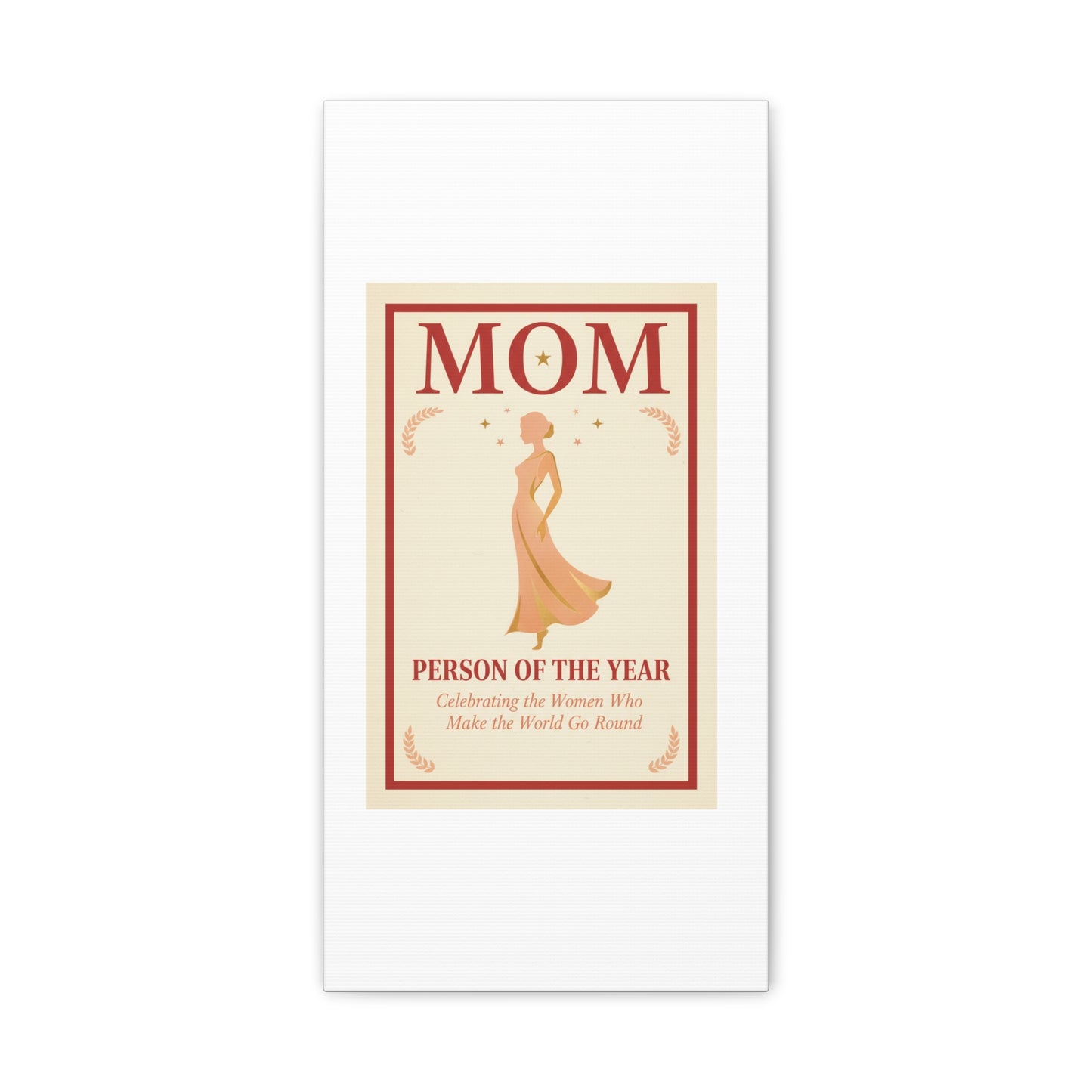 Mom: Person of the Year — Mother's Day Matte Canvas Wall Art