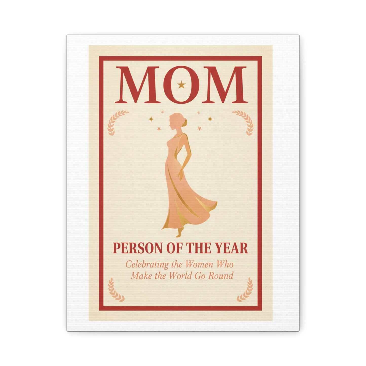 Mom: Person of the Year — Mother's Day Matte Canvas Wall Art