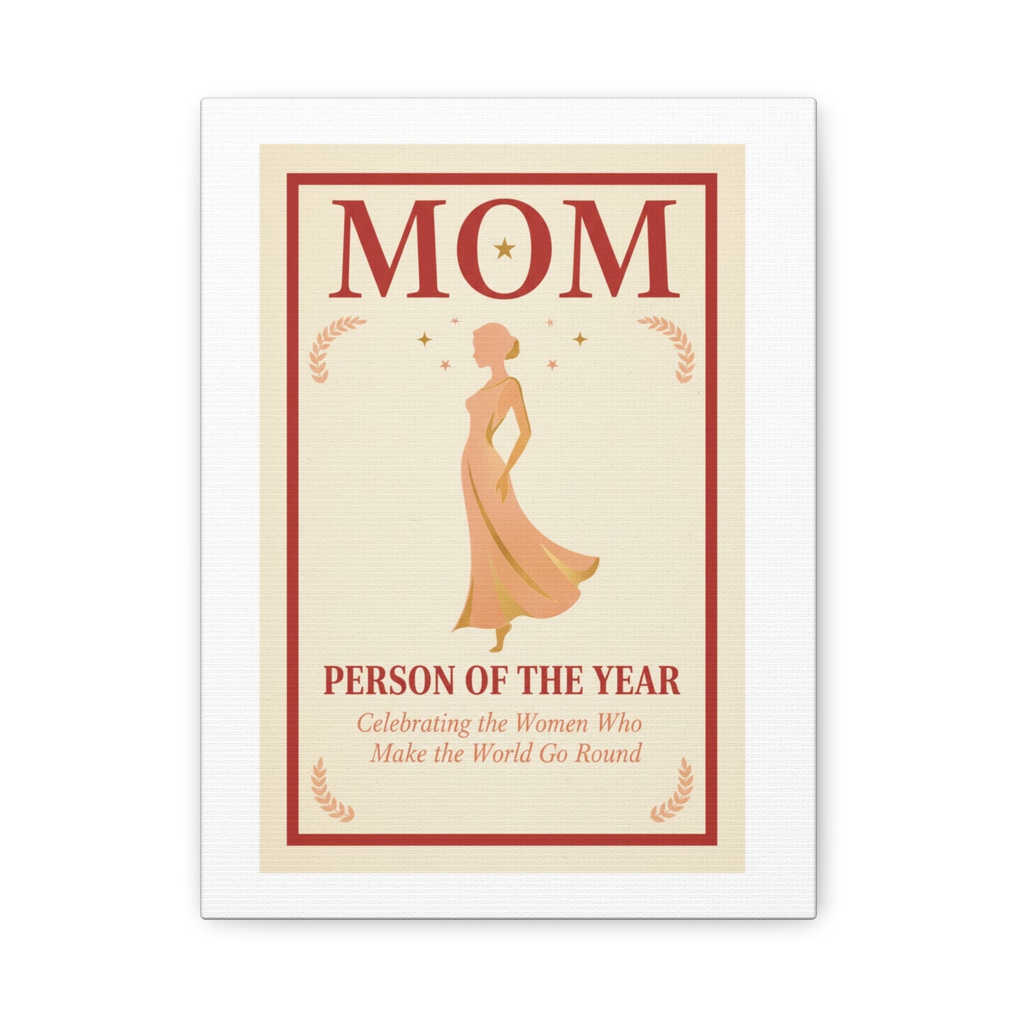 Mom: Person of the Year — Mother's Day Matte Canvas Wall Art
