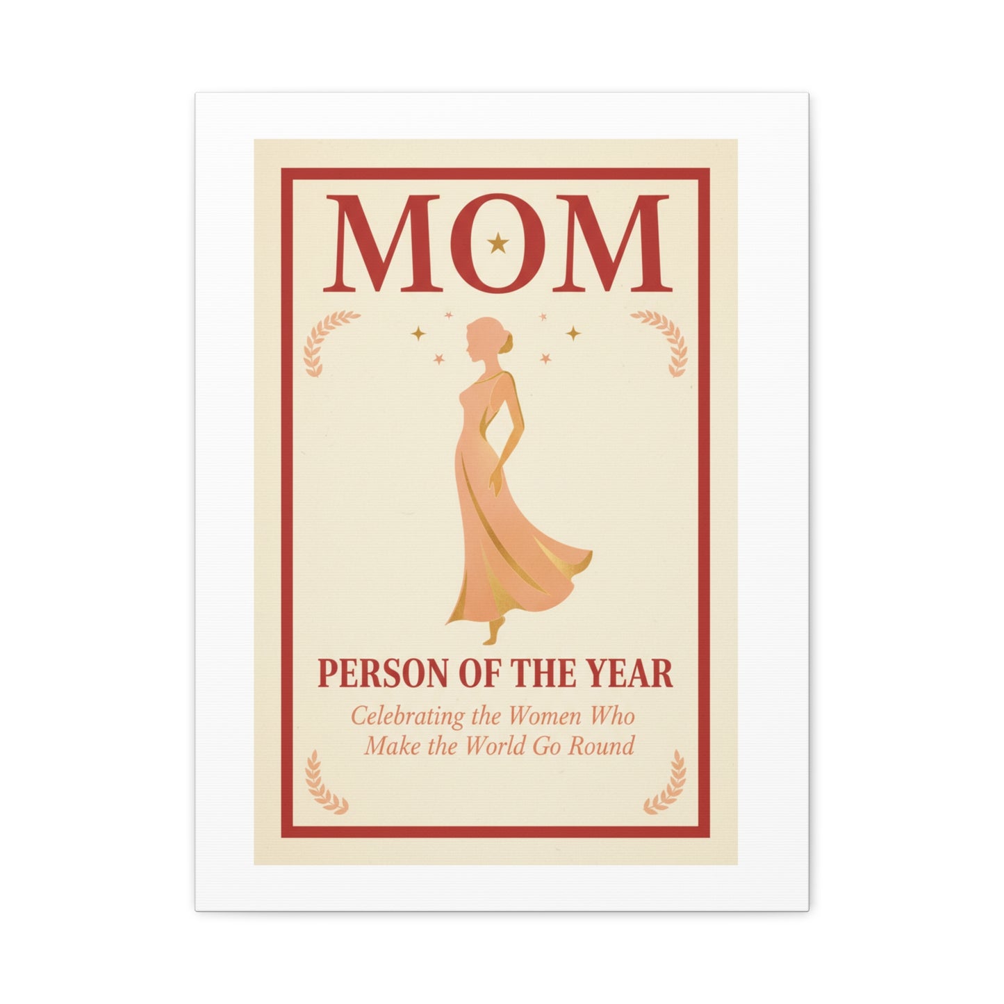 Mom: Person of the Year — Mother's Day Matte Canvas Wall Art