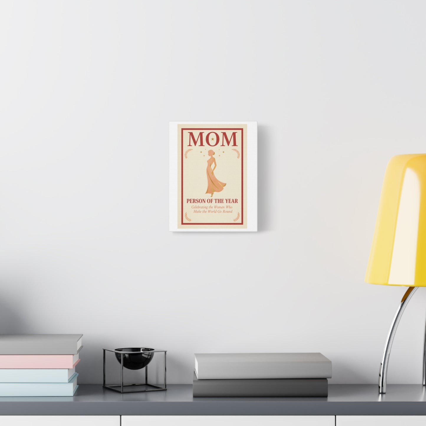 Mom: Person of the Year — Mother's Day Matte Canvas Wall Art