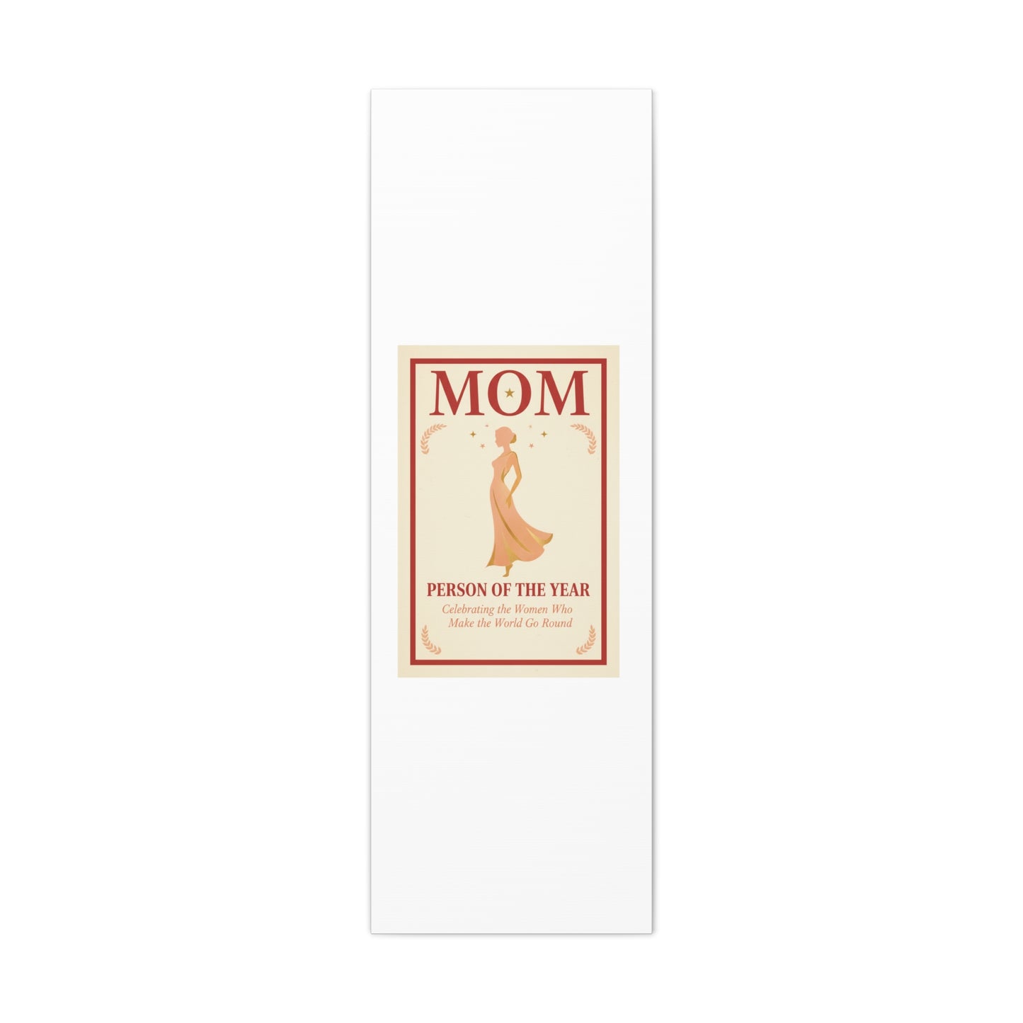 Mom: Person of the Year — Mother's Day Matte Canvas Wall Art