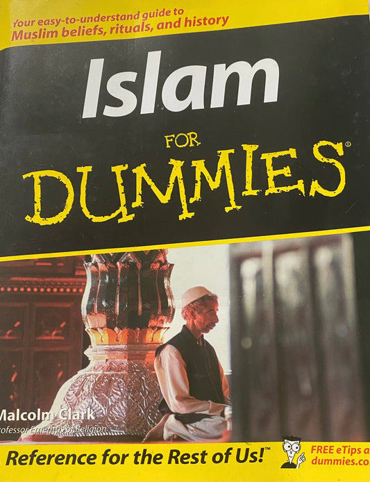 Islam for Dummies (Your Easy-to-Understand-Guide to Muslim Beliefs, Rituals, and History)